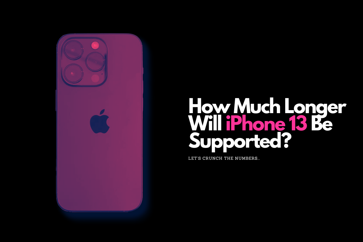 iPhone 13 Updates & Support 101: Here’s How Long It’ll Get Support