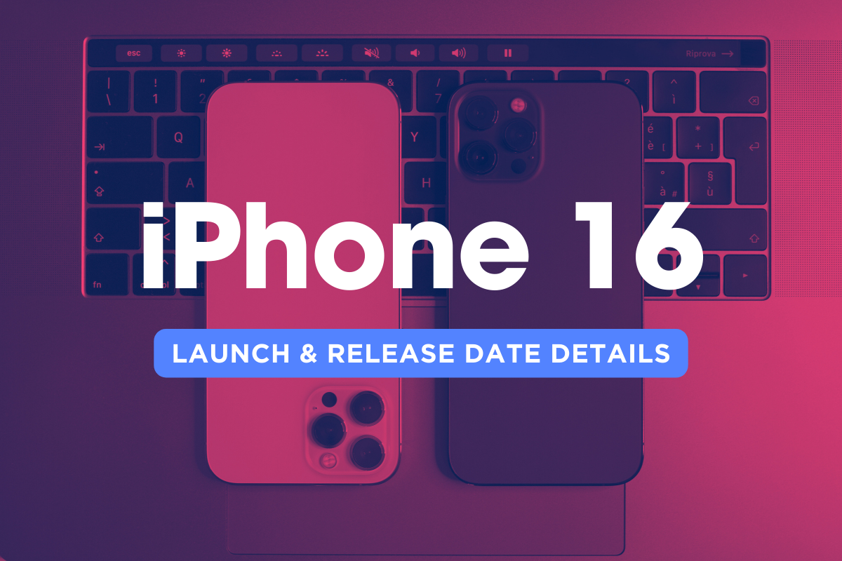 iPhone 16 Release Date: Everything You Need To Know